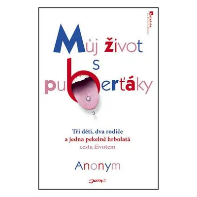 Můj život s puberťáky (Anonym)