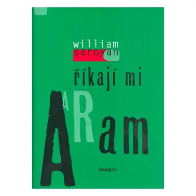 Říkají mi Aram (William Saroyan)