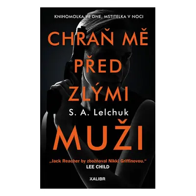 Chraň mě před zlými muži (Saul Lelchuk)