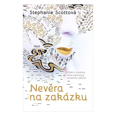 Nevěra na zakázku (Stephanie Scott)