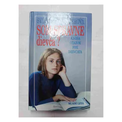 Som správne dievča? - kniha otázok pre dievčatá (Sylvia Schneider) (slovensky)