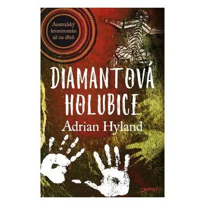 Diamantová holubice (Hyland Adrian)