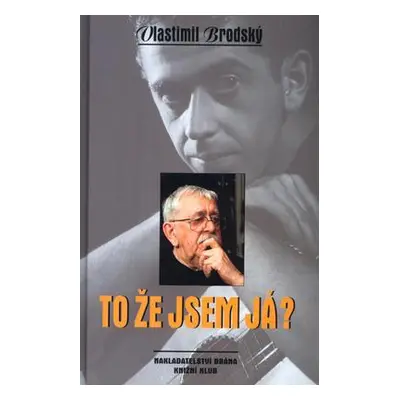 To že jsem já? (Vlastimil Brodský)