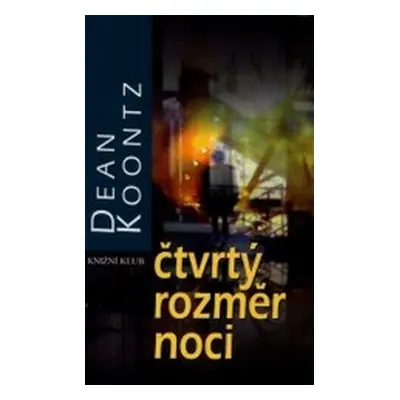 Čtvrtý rozměr noci (Dean Koontz)