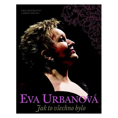 Eva Urbanová: Jak to všechno bylo (Marie Kronbergerová)