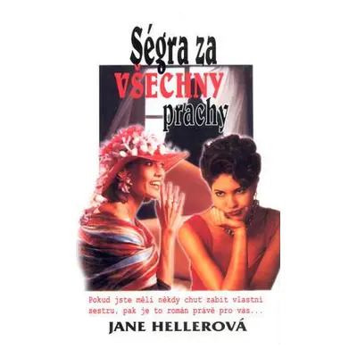 Ségra za všechny prachy (Jane Heller)