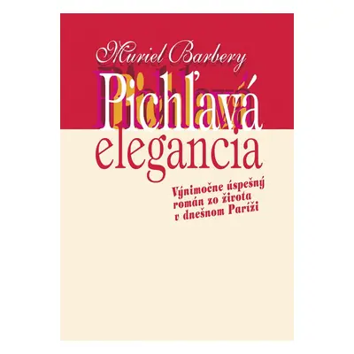 Pichľavá elegancia (Muriel Barberyová) (slovensky)