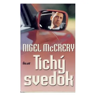 Tichý svedok (Nigel McCrery) (slovensky)