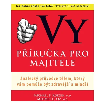 Vy - Příručka pro majitele (Michael F. Roizen)