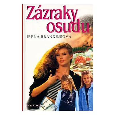 Zázraky osudu (Irena Brandejsová)