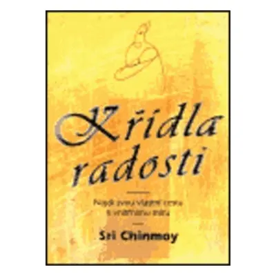 Křídla radosti (Sri Chinmoy)