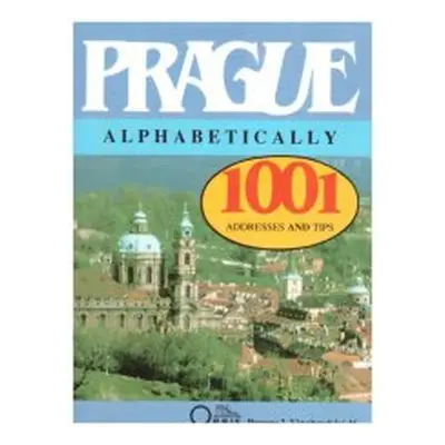 Prague Alphabetically (Blažena Křížová | Slavomír Pejčoch Ravik)