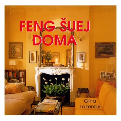 Feng šuej doma (Gina Lazenby) (slovensky)