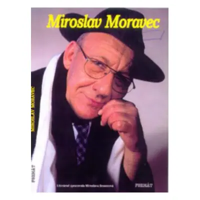 Miroslav Moravec Život je parádní jízda (Miroslava Besserová)