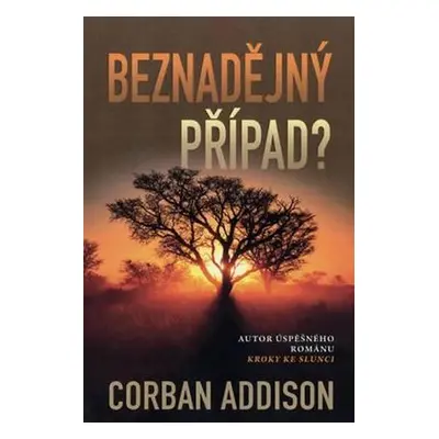 Beznadějný případ? (Corban Addison)