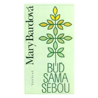 Buď sama sebou (Mary Bardová)