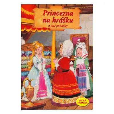 Princezna na hrášku a jiné pohádky.