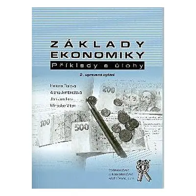 Základy ekonomiky, příklady a úlohy (Helena Fialová)