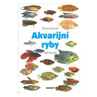 Akvarijní ryby (Klaus Paysan)