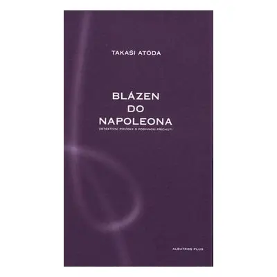 Blázen do Napoleona (Atóda Takaši)