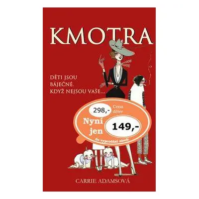 Kmotra (Carrie Adamsová)