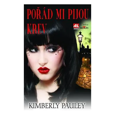 Pořád mi pijou krev (Kimberly Pauley)