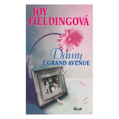 Dámy z Grand Avenue (Joy Fielding)