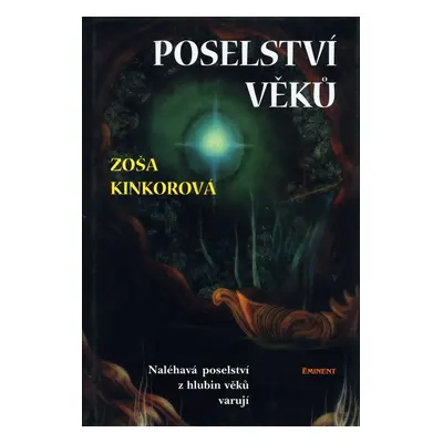 Poselství věků (Zoša Kinkorová)