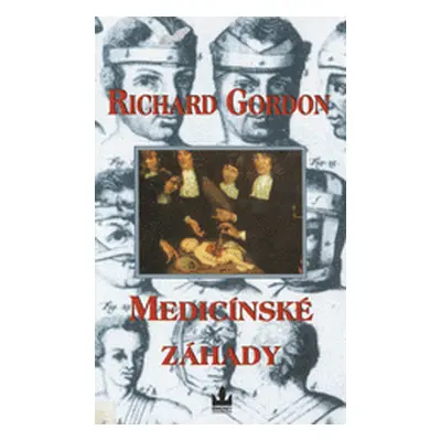 Medicínské záhady (Richard Gordon)