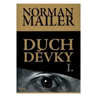 Duch děvky I. (Mailer, Norman)