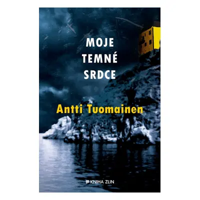 Moje temné srdce (Antti Tuomainen)