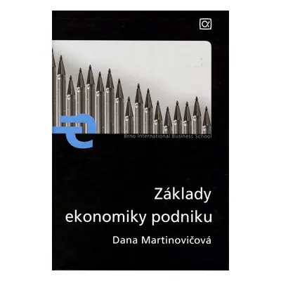 Základy ekonomiky podniku (Dana Martinovičová)