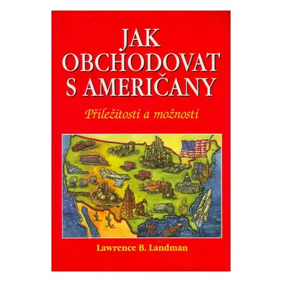 Jak obchodovat s američany (Lawrence B. Landman)