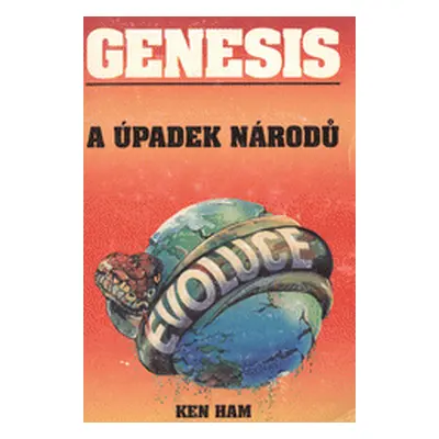 Genesis a úpadek národů (Ham Ken)