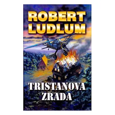 Tristanova zrada (Robert Ludlum)