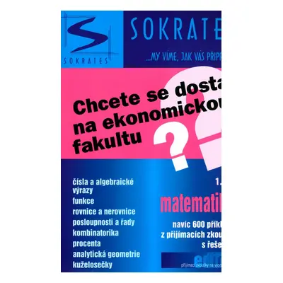 Chcete se dostat na ekonomickou fakultu? 1.díl - matematika (Marek Lampart)