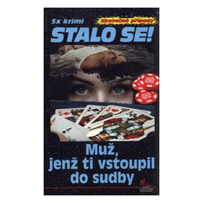 Muž, jenž ti vstoupil do sudby (Zdeněk Jirotka ml.)