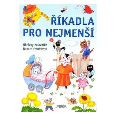 Říkadla pro nejmenší (Renáta Frančíková)