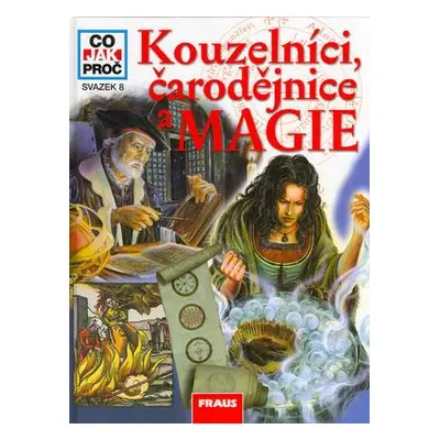 Kouzelníci, čarodějnice a magie (Christoph Daxelmüller)