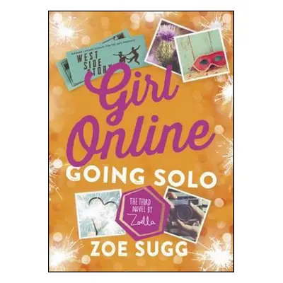 Girl Online Going Solo 3 - Zoe Sugg (Zoe Sugg) (EN)