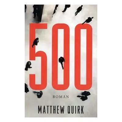 500 (Matthew Quirk)