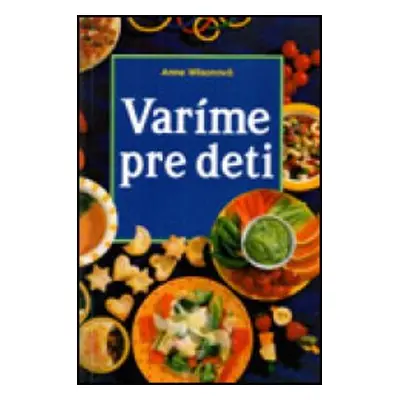 Varíme pre deti (Dagmar Von Cramm) (slovensky)