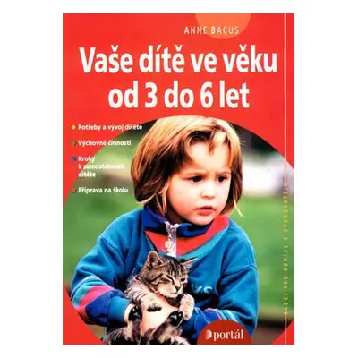 Vaše dítě ve věku od 3 do 6 let (Anne Bacus-Lindroth)