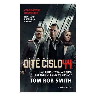 Dítě číslo 44 (Tom Rob Smith)