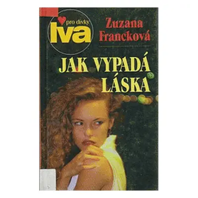 Jak vypadá láska (Zuzana Francková)