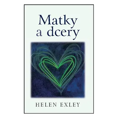 Matky a dcery (Helen Exley)