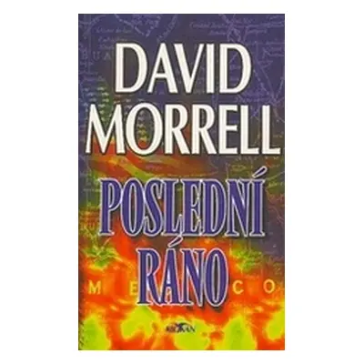 Poslední ráno (David Morrell)