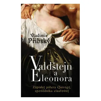 Valdštejn a Eleonora (Vladimír Přibský)