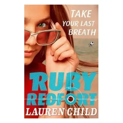 Ruby Redford - Take Your Last Breath (Lauren Child) (EN)