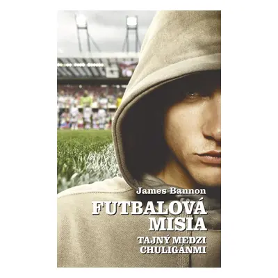 Futbalová misia (James Bannon) (slovensky)